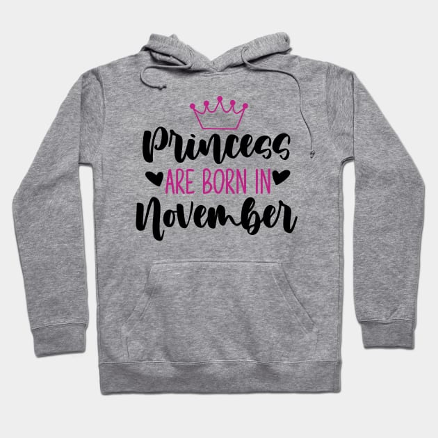 Princess are born in november Hoodie by Peach Lily Rainbow